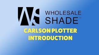 Carlson Plotter Introduction