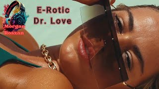 E-Rotic - Dr. Love (Eleonora Kosareva Remix)