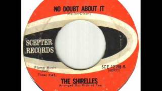 Watch Shirelles No Doubt About It video