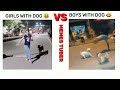 Girl With Dog VS Boys With Dog 😂💯😆💯😅 #attitude #viral #montage