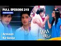 Full Episode 215 | Dill Mill Gayye | Armaan Ka Gussa | दिल मिल गए #starbharat