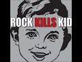 Rock Kills Kid - Everything to me