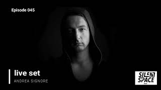 Silent Space Episode 045 - Andrea Signore (Special Guest - Italy)