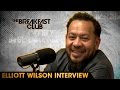 Elliot Wilson (Rap Radar) Interview at The Breakfast Club Pow...