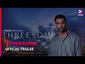 Threesome | Official Trailer | Viaplay Series | Starring Lucien Laviscount
