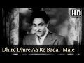 Dhire Dhire Aa Re Badal (Male) | Kismet Songs | Ashok Kumar | Mumtaz Shanti | Filmigaane