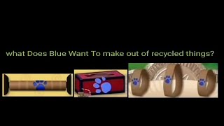 Blues Clues How To Draw 3 Clues From What Does Blue Want To Make Out Of Recycled Things