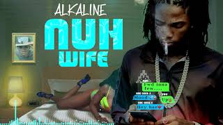 Watch Alkaline Nuh Wife video