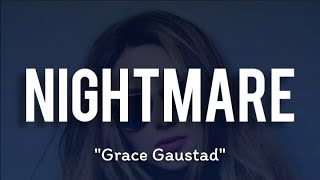 Watch Grace Gaustad Nightmare video