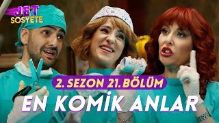 Jet Sosyete En Komik Anlar 2. Sezon 21. Bölüm