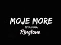 Moje More new trading ringtone | Moje more song - Teya Dora - Džanum | Moye moye song | Moye moye