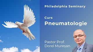 Dorel Muresan - Pneumatologie - Martie 2022