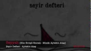 Seyyah - Aytekin Ataş