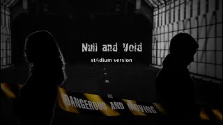 Null & Void Stadium Arrangement Remix - T.a.t.u. Audio