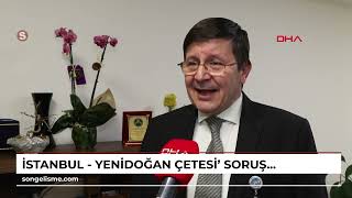 İstanbul - Yenidoğan Çetesi Soruşturmasında Kilit Isim, Dhaya Konuştu Kayıtları Dinlemesem Bir...