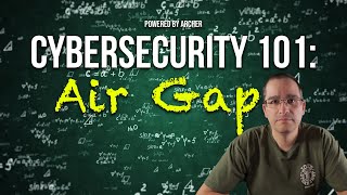 Cybersecurity 101 Bridging The Air Gap - Understanding Digital Isolation