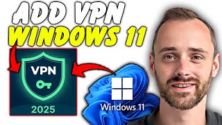 How To Add Vpn In Windows 11 Step By Step