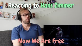 Reacting To Hans Zimmer Now We Are Free