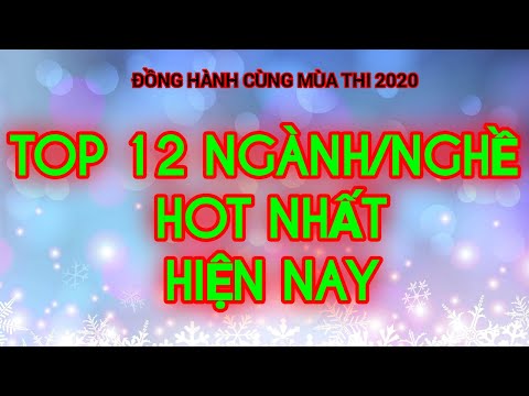 TOP 12 NGÀNH NGHỀ DỄ XIN VIỆC NHẤT HIỆN NAY