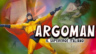 Argoman Il Supereroe Più Kitsch Del Cinema Italiano