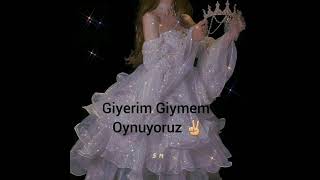 Giyerim Giymem Oynuyoruz