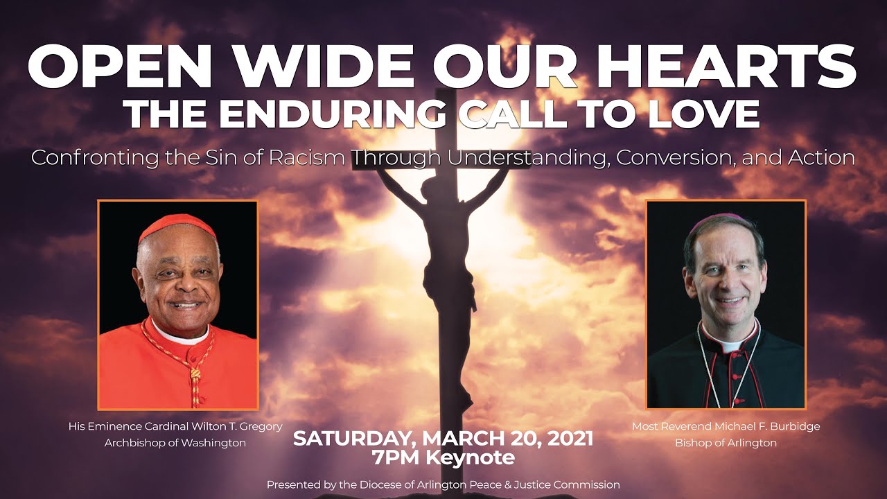 Keynote Address | Open Wide Our Hearts: The Enduring Call to Love | Confronting the Sin of Racism
