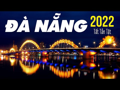 DU LỊCH ĐÀ NẴNG 2021 - Đi Đâu, Ở Đâu, Đặc Sản, Hải Sản, Lịch Trình 3N2Đ & 4N3Đ