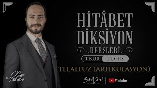 Nur Haktan Ile Hitâbet - Diksiyon 1. Kur - 2. Ders Telaffuz Artikülasyon