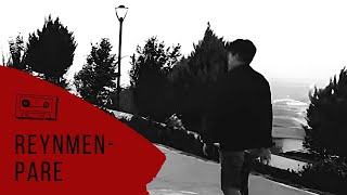 Reynmen - Pare Official Video