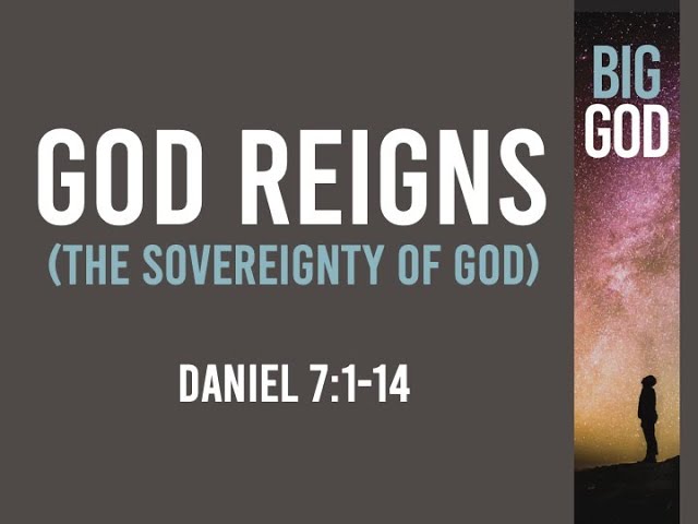 God Reigns (Daniel 7:1-14) / Timothy Brubaker