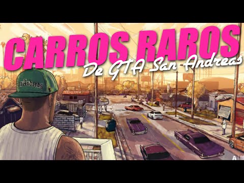 carros mais raros do gta san andreas