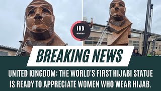 Worlds First Hijabi Statue Unveiled In Uk I B D