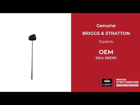 692101 - Dipstick - Briggs and Stratton - Genuine OEM Part 692101 - Dipstick - Briggs and Stratton - Genuine OEM Part