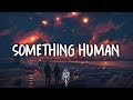 MUSE - Something Human (Lyrics)