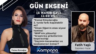 Kılıçdaroğlu 2. Turda Farkı Kapatabilir Mi? Fatma Karaağaç Ile Gün Ekseni