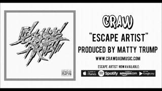Watch Craw Escape Artist video