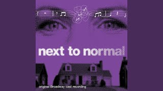 Watch Next To Normal Maybe next To Normal video