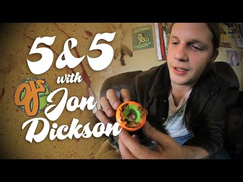 5&5 with Jon Dickson OJ Wheels