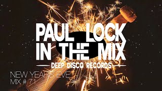 Deep House Dj Set #71 - In The Mix With Paul Lock - (2021)