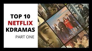 Top 10 Binge-worthy KDramas On NETFLIX - Part 1