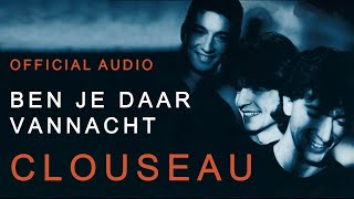 Watch Clouseau Ben Je Daar Vannacht video
