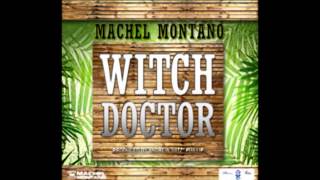 Watch Machel Montano Witch Doctor video