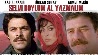 Selvi Boylum Al Yazmalım (1977) - Türkan Şoray & Kadir İnanır & Ahmet Mekin (HD)