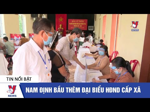 Nam Định bầu thêm đại biểu HĐND cấp xã - VNEWS