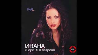 Ivana i Ork. 100 patrona Live, 2001 (цял албум)