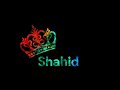 Shahid Name WhatsApp Status || By ChauDhary Wri8s