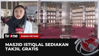 Agenda Selama Bulan Puasa di Masjid Istiqlal, Sediakan Takjil Gratis | Kabar Pet