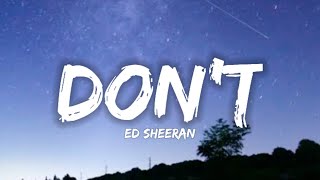 Ed Sheeran - Don't (Lyrics)\