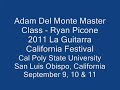 2011 Adam Del Monte Master Class - Ryan Picone