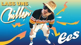 EES - "Lass Uns Chillen" (official video) prod. by XVW
